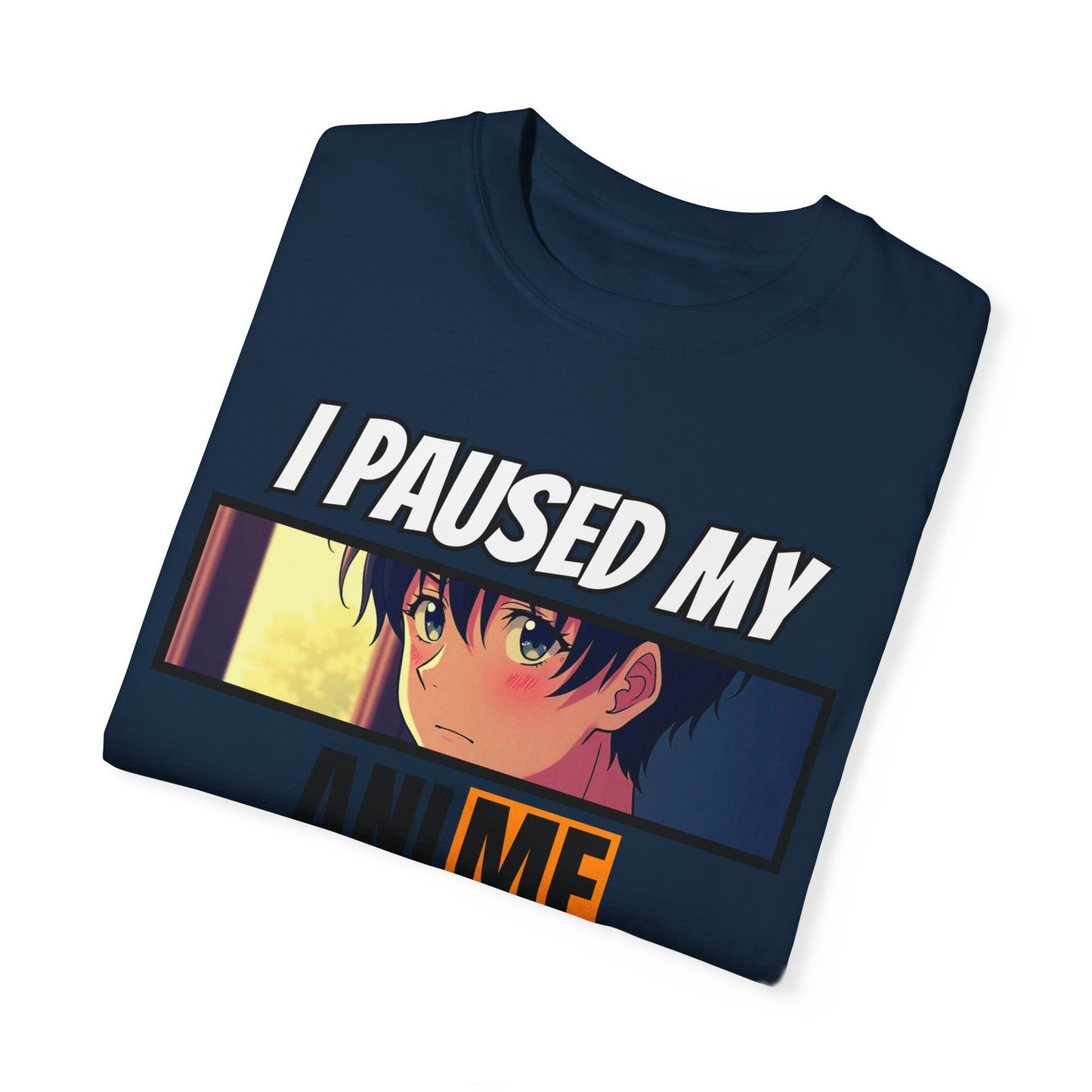 "I Paused My Anime to Be Here" Shirt – The Ultimate Fan Statement