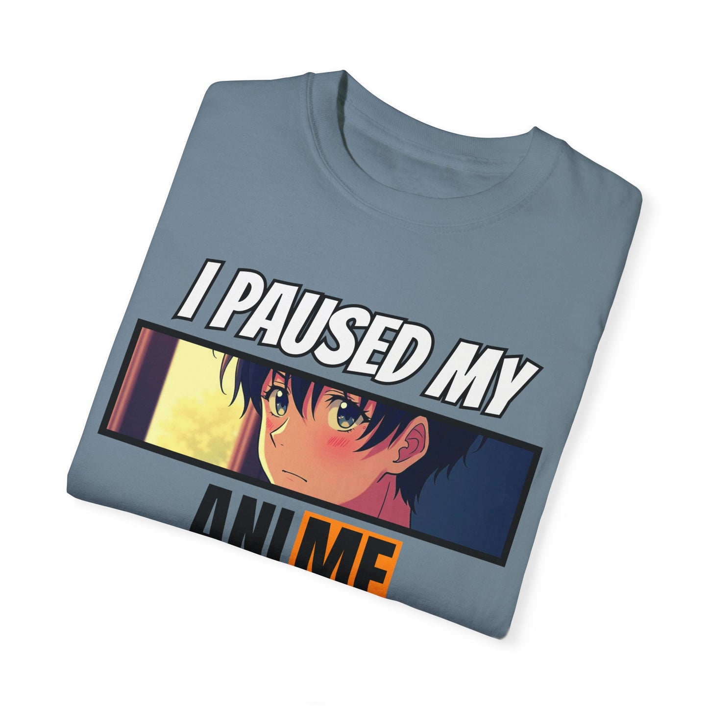 "I Paused My Anime to Be Here" Shirt – The Ultimate Fan Statement