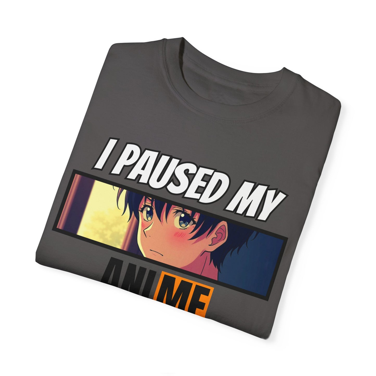 "I Paused My Anime to Be Here" Shirt – The Ultimate Fan Statement